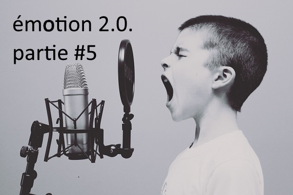 Lire la suite à propos de l’article Émotion 2.0. : l&rsquo;émotion par les mots