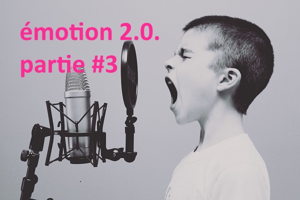 Lire la suite à propos de l’article Émotion 2.0. : l&rsquo;engagement émotionnel